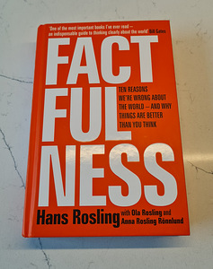 Factfulness: 10 reasons we're wrong about the world...