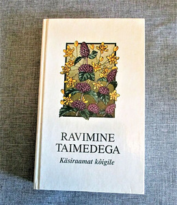 RAVIMINE TAIMEDEGA - käsiraamat kõigile Tatjana Gorbunova (1 foto / 8)