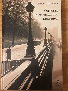 Raamat Erkki Toivanen. Õhtusel jalutuskäigul Euroopas
