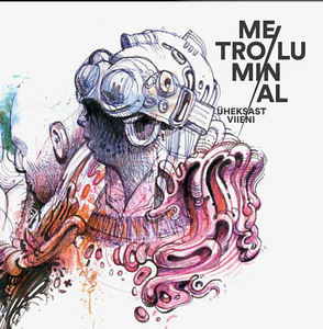 Metro Luminal - Üheksast viieni LP (CD)