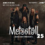 2 билета - "Metsatöll 25 | Veerand sajandit möürapilgarit" (фото #1)