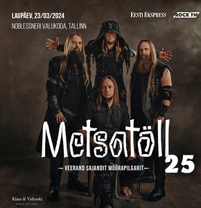 2 piletit - "Metsatöll 25 | Veerand sajandit möürapilgarit"