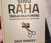 Raamat "Sinu raha täielik muutumine " Dave Ramsey