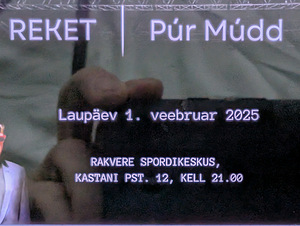 2 piletit Reket + Pur Mudd Rakvere 1.02.2025 (1 foto / 1)