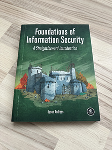 Foundations of Information Security: A Straightforward Intro