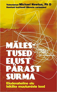 "Mälestused elust pärast surma". Michael Newton (1 foto / 1)