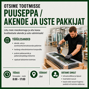 Otsime tootmisesse puuseppa / akende ja uste pakkijat (1 foto / 1)